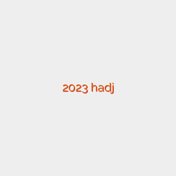 2023 hadj