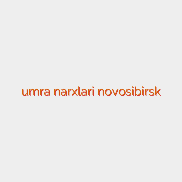 umra narxlari novosibirsk