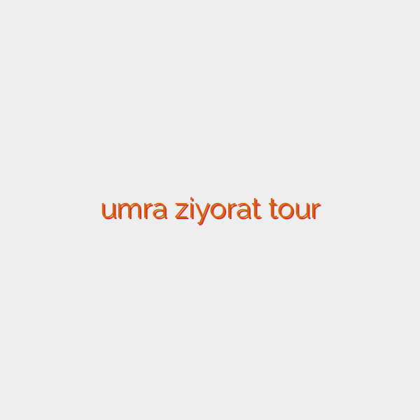 umra ziyorat tour